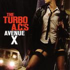 The Turbo A.C.'s - Avenue X