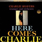 Charlie Shavers - Here Comes Charlie (Vinyl)