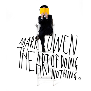 The Art Of Doing Nothing (Limited Deluxe Edition)