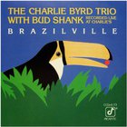 The Charlie Byrd Trio - Brazilville (Vinyl)