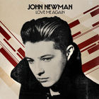 John Newman - Love Me Again (CDS)