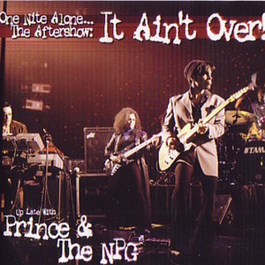 One Nite Alone... The Aftershow: It Ain't Over! (Bonus) CD3