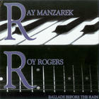 Ray Manzarek & Roy Rogers - Ballads Before The Rain