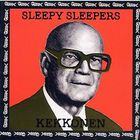 Sleepy Sleepers - Kekkonen CD1
