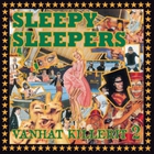 Sleepy Sleepers - Vanhat Killerit 2