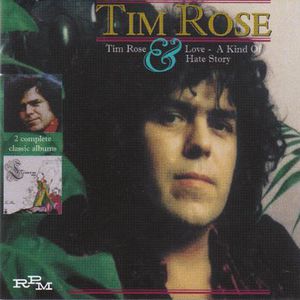 Tim Rose & Love, A Kind Of Hate Story