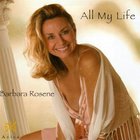 Barbara Rosene - All My Life