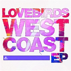Lovebirds - West Coast (EP)
