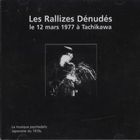 Les Rallizes Denudes - '77 Live: Le 12 Mars 1977 A Tachikawa CD1