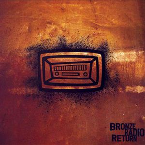 Bronze Radio Return (EP)