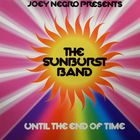 The Sunburst Band - Until The End Of Time