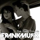 Frankmusik - The Fear Inside (MCD)