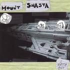 Mount Shasta - Watch Out