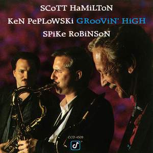 Groovin' High (with Ken Peplowski & Spike Robinson)