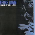 Yusef Lateef - Before Dawn (Vinyl)