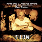 Alberto & Kimberly Rivera - Turn (Feat. Don Potter)