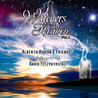 Alberto & Kimberly Rivera - Watchers Of Heaven