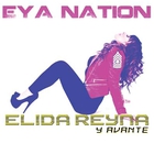 Elida Reyna - Eya Nation (With Avante)