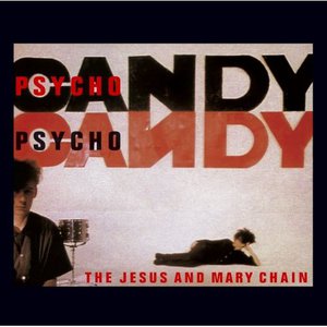Psychocandy (Deluxe Edition) CD2
