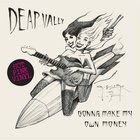 Deap Vally - Gonna Make My Own Money (CDS)