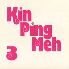 Kin Ping Meh - Kin Ping Meh 3 (Remastered 1995)