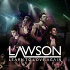 Lawson - Learn To Love Again (CDS)