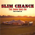 Slim Chance - The Show Goes On: Songs Of Ronnie Lane
