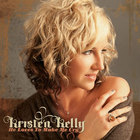 Kristen Kelly - He Loves To Make Me Cry (CDS)