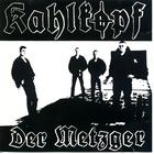 Kahlkopf - Der Metzger