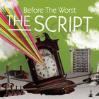 The Script - Before The Worst (MCD)
