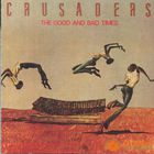 The Crusaders - The Good And Bad Times (Vinyl)