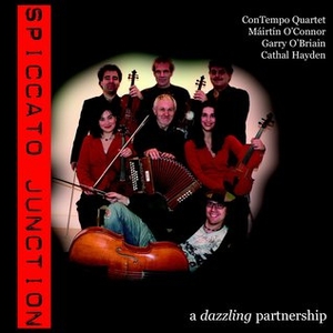 Spiccato Junction (With Cathal Hayden, Garry O'briain & Contempo Quartet)