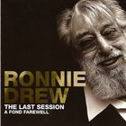 Ronnie Drew - The Last Session: A Fond Farewell