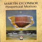 Mairtin O'connor - Perpetual Motion