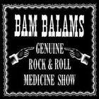The Bam Balams - Genuine Medicine Rock & Roll Show