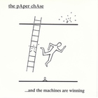 the Paper Chase - ...And The Machines Are Winning (VLS)