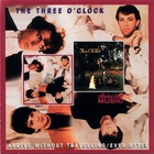 The Three O'clock - Arrive Without Travelling / Ever After