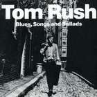 Tom Rush - Blues, Songs And Ballads (Vinyl)