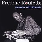 Freddie Roulette - Jammin' With Friends