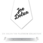 Joe Dolan - The Platinum Collection CD1