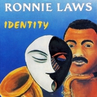 Ronnie Laws - Identity