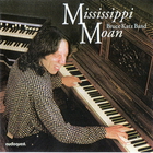 Bruce Katz Band - Mississippi Moan