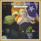 Moccasin Creek - Born Ready