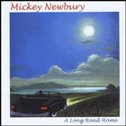 Mickey Newbury - A Long Road Home