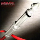 Corduroy - Thing For Your Love (CDS)