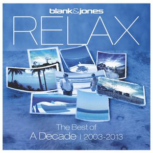 Relax - The Best Of A Decade (2003-2013) CD1