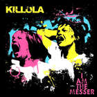 Killola - I Am The Messer