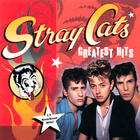 Stray Cats - Stray Cats Greatest Hits (Remastered 2000)