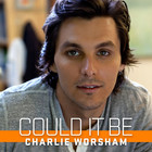 Charlie Worsham - Could It Be (CDS)