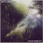 Okta Logue - Tales Of Transit City